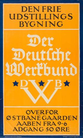 Den Frie Udstillings Bygning - Der Deutsche Werkbund