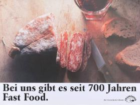 Bei uns gibt es seit 700 Jahren Fast Food. Graubünden - Die Ferienecke der Schweiz.