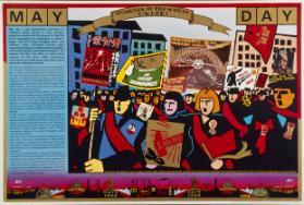 May Day - Workers of the world unite - May Day is the international celebration of organised labour. Bonds of trade unionism spread world-wide with the demand for May Day to be recognised (...)