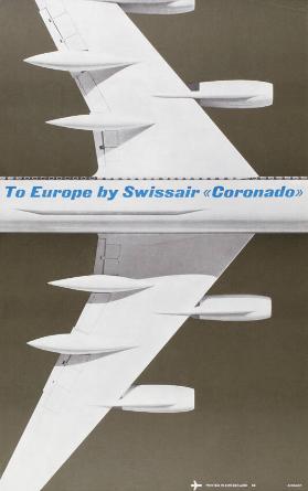 To Europe by Swissair "Coronado"