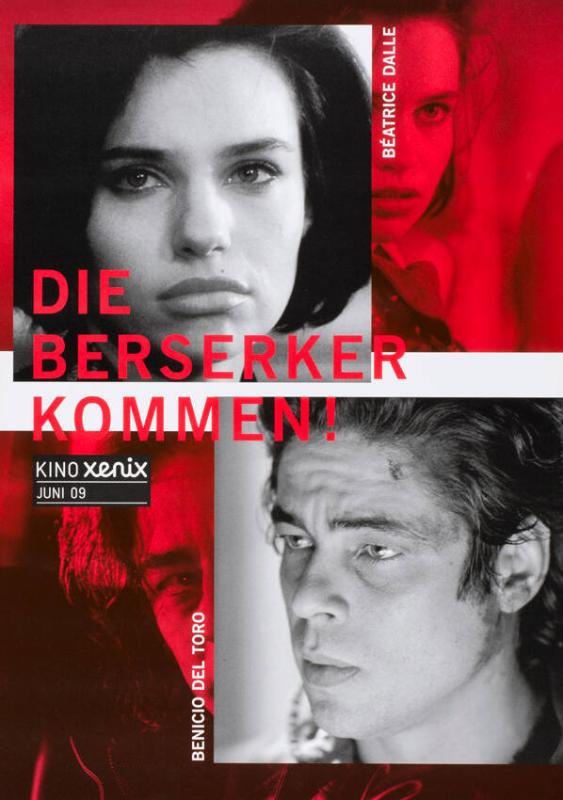 Kino Xenix - Juni 09 - Die Berserker kommen! Béatrice Dalle - Benicio del Toro