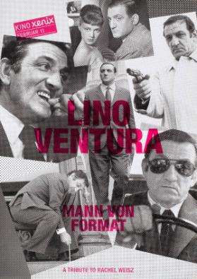 Kino Xenix - Februar 11 - Lino Ventura - Mann von Format
