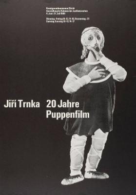 Kunstgewerbemuseum Zürich - Ausstellung im Rahmen der Junifestwochen - Jiři Trnka - 20 Jahre Puppenfilm