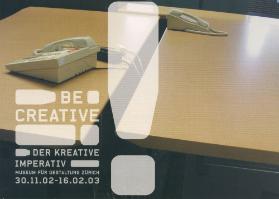 Be Creative ! Der kreative Imperativ
