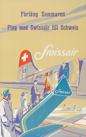 Förläng Sommaren - Flyg med Swissair till Schweiz - Swissair