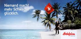 Niemand macht mehr Schweizer glücklich. Badeferien z.B. Phuket - Hotelplan - 75 Jahre Ferien