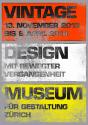 18 Ralph Schraivogel, Plakat zur Ausstellung “Vintage – Design mit bewegter Vergangenheit“ im M…