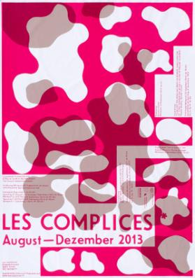 Les complices - August-Dezember 2013