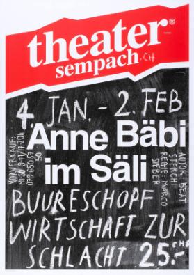 Anne Bäbi im Säli - Buureschopf Wirtschaft zur Schlacht - Theater Sempach - Autor: Beat Sterchi - Regie: Marco Sieber