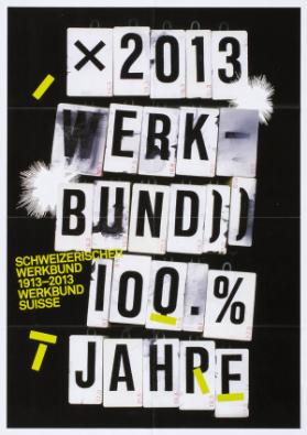 Schweizerischer Werkbund - 1913-2013 - Werkbund suisse