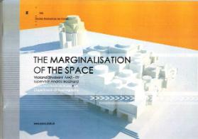 The marginalisation of the space