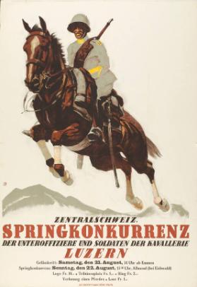 Zentralschweiz. Springkonkurrenz der Unteroffiziere und Soldaten der Kavallerie - Luzern