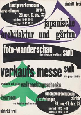 Kunstgewerbemuseum Zürich - Ausstellungen - Japanische Architektur und Gärten - Foto-Wanderschau des Schweizer Werkbund SWB - Verkaufsmesse SWB - Weihnachtsgeschenke