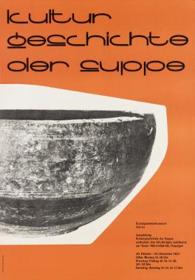 Kulturgeschichte der Suppe - Kunstgewerbemuseum Zürich - Ausstellung Kulturgeschichte der Suppe anlässlich des 50-jährigen Jubiläums der Knorr Nährmittel AG, Thayngen