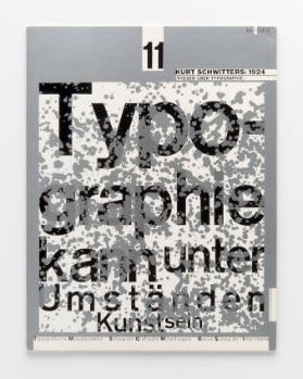 11 Kurt Schwitters: 1924 'Thesen über Typographie'