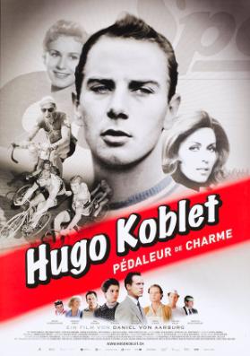 Hugo Koblet - pédaleur de charme - ein Film von Daniel von Aarburg