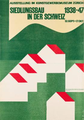 Ausstellung im Kunstgewerbemuseum Zürich - Siedlungsbau in der Schweiz 1938-47