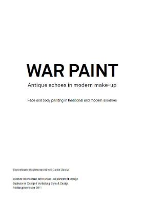 WAR PAINT - Antique echoes in modern make-up