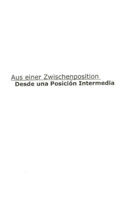 Aus einer Zwischenposition - Desde una Posiciòn Intermedia