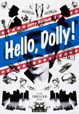 Hello, Dolly! - Jerry Herman - Stadttheater Bern