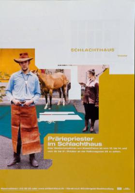 Schlachthaus Theater - Präriepriester im Schlachthaus - Eine Westernprojektion von Mass&Fieber (...)