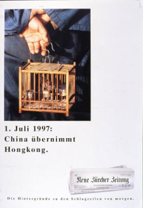 1. Juli 1997 - China übernimmt Hongkong. Die Hintergründe zu den Schlagzeilen von morgen.
Neue Zürcher Zeitung.