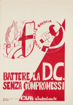 Democrazia operaia - Bettere la D.C. senza compromessi - CUB studenteschi