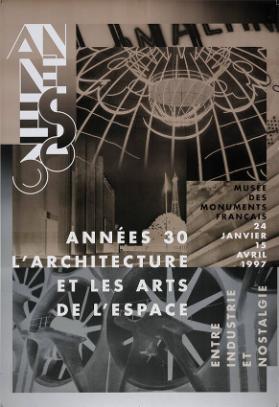 Années 30 - L'architecture et les arts de l'espace - Entre industrie et nostalgie - Musée des monuments français