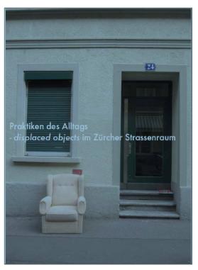 Praktiken des Alltags - displaced objects im Zürcher Strassenraum