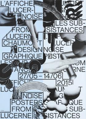 L'affiche lucernoise - Posters from Lucerne - Chaumont Design Graphique - Les Subsistances