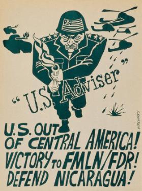 "U.S. Adviser" - U.S. out of Central America! Victory to FMLN / FDR! Defend Nicaragua!