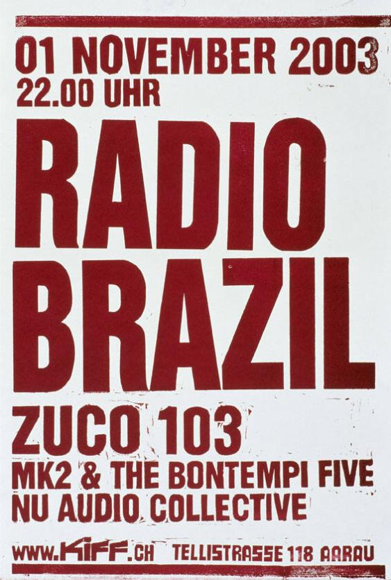 Radio Brazil - Zuco 103 - 01 November 2003 - Kiff Aarau