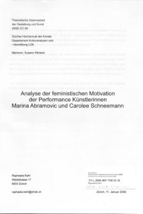 Analyse der feministischen Motivation der Performance Künstlerinnen Marina Abramovic und Carolee Schneemann