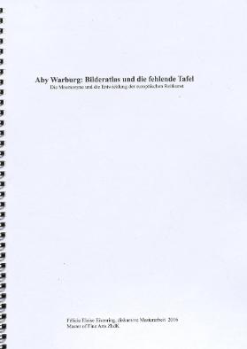 Aby Warburg: Bilderatlas und die fehlende Tafel