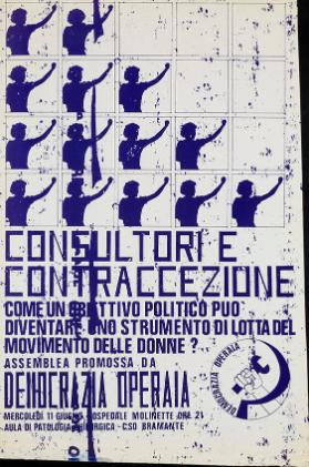 Consultori e contraccezione - come un obiettivo politico può diventare uno strumento di lotta del movimento delle donne? Democrazia operaia