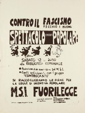 Contro il fascismo - Spettacolo gratuito popolare - M.S.I. Fourilegge