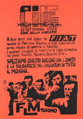 Cile - A due anni dal golpe la FIAT decide di fare una fabbrica in Cile, fabbrica che aveva negato al governo di Allende. [...] Spezziamo questo disegno con l'unità e la solidarietà dei lavoratori di tutto il mondo. FLM Torino