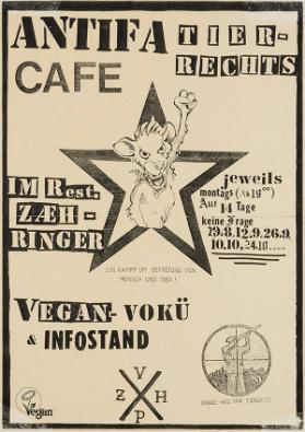 Antifa - Tierrechts Café - Im Rest. Zähringer - Ein Kampf um Befreiung von Mensch und Tier! Vegan-Vokü & Infostand