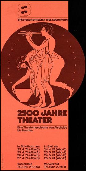 Städtebundtheater Biel/Solothurn - 2500 Jahre Theater