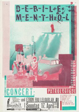Debile Menthol - Recommended Records - Houdini - Kino Theater Walche - Concert: Patrologique