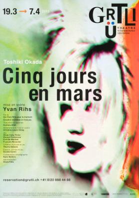 Theâtre du Grütli - Cinq jours en mars - Toshiki Okada - Mise en scène Yvan Rhis