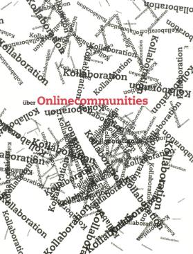 Kollaboration in der realen Welt über Onlinecommunities