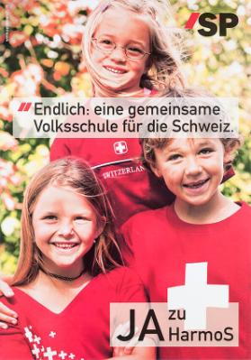 Endlich: eine gemeinsame Volksschule für die Schweiz. Ja zu Harmos. SP