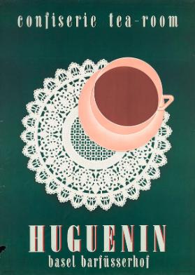Confiserie Tea-Room Huguenin - Basel Barfüsserhof