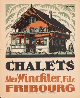 Chalets - Alex, Winckler, Fils. Fribourg