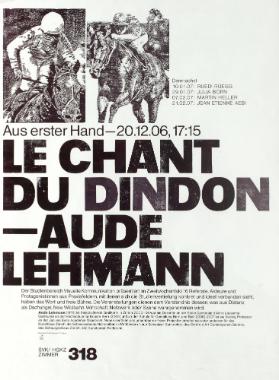 Aus erster Hand ; Le Chant du Dindon ; Aude Lehmann