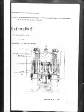 Kirchengesangbucheinführungen und Orgelanschaffungen im 19. Jahrhundert am Beispiel des Kantons St. Gallen
