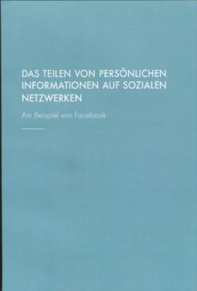 Das Teilen von persönlichen Informationen auf sozialen Netzwerken