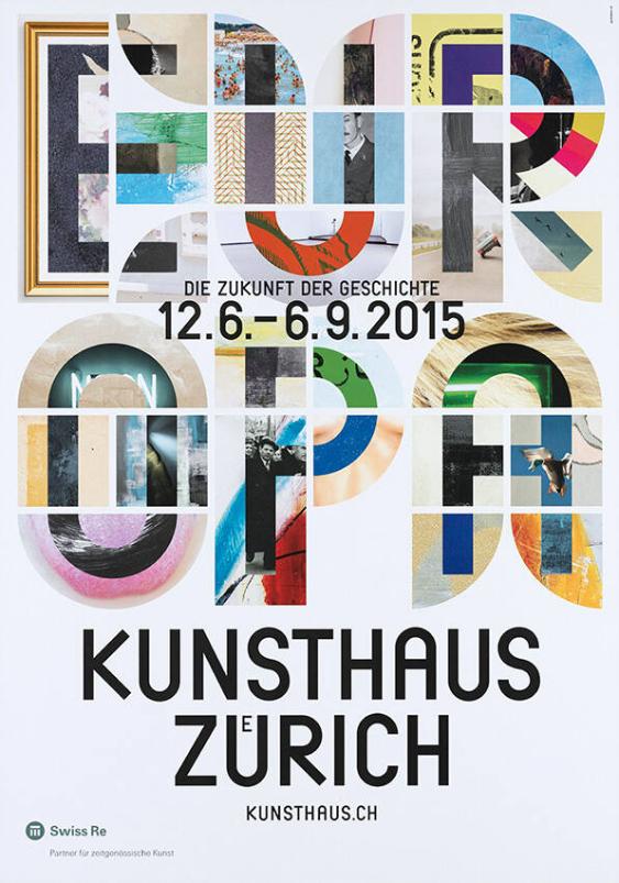 Europa - Die Zukunft der Geschichte - Kunsthaus Zürich