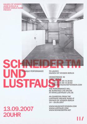Haunch of Venison - Jamie Shovlin & Mirror World Music present - Schneider TM und Lustfaust - A unique performance to launch Haunch of Venison Berlin